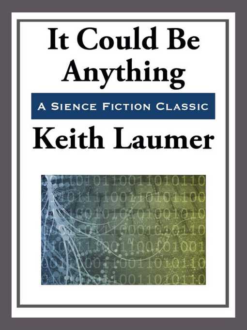 Title details for It Could be Anything by Keith Laumer - Wait list